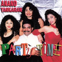 Anand Yankaran Party Time