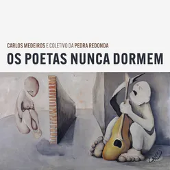 Os Poetas Nunca Dormem