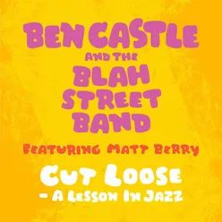 Cut Loose - a Lesson in Jazz