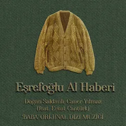 Eşrefoğlu Al Haberi ('Baba' Orijinal Dizi Müziği)