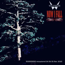 Now I Fall (30th. Anniversary Remaster)