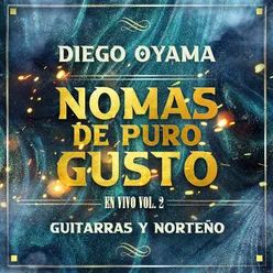 No Mas de Puro Gusto, Vol. 2 En Vivo