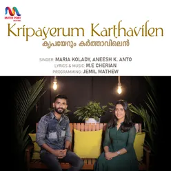 Kripayerum Karthavilen - Single