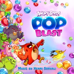 Angry Birds Pop Blast (Original Game Soundtrack)