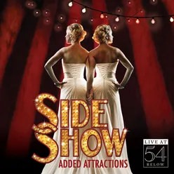Sideshow (Cut from Show) Live