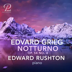 Grieg: Six Lyric Pieces, Op. 54: IV. Notturno