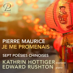 La Flûte de Jade, Sept poésies chinoises, Op. 36: I. Je me promenais