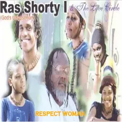 Ras Shorty I & The Love Circle Respect Woman