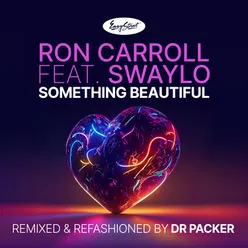 Something Beautiful Dr Packer Remix