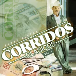 Corridos Clasicos Vol. 1