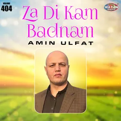 Za Di Kam Badnam, Vol. 404