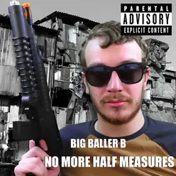 No More Half Measures