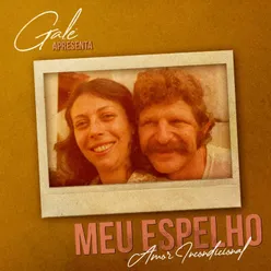 Meu Espelho (amor Incondicional)