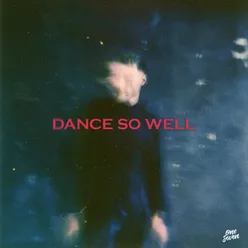 Dance so Well