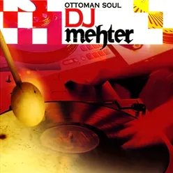 DJ Mehter: Ottoman Soul