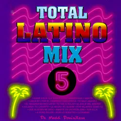 Total Latino Mix, Vol. 5