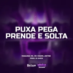 Puxa Pega Prende e Solta