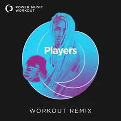 Players Extended Workout Remix 128 BPM