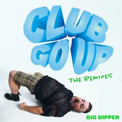 Club Go Up The Remixes