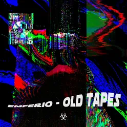 Old Tapes