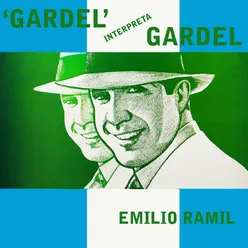 "Gardel" Interpreta Gardel