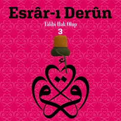 Esrar-ı Derun / Talibi Hak Olup, Vol.3