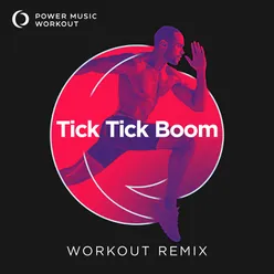 Tick Tick Boom Extended Workout Remix 128 BPM