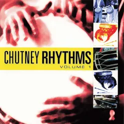 Chutney Rhythms, Vol. 1