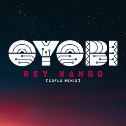 Rey Xango Coflo Remix