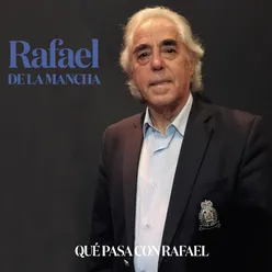 Qué Pasa Con Rafael