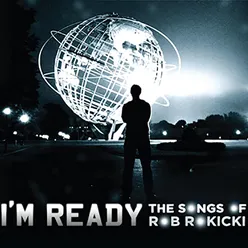 I'm Ready: The Songs of Rob Rokicki
