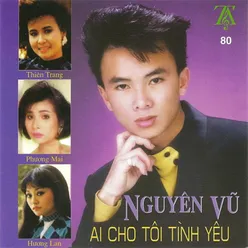 Ai Cho Tôi Tình Yêu