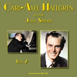 Carl-Axel Hallgren sjunger Jules Sylvain, Vol. 2