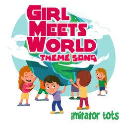 Girl Meets World Theme Song