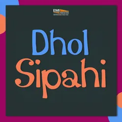 Dhol Sipahi (Original Motion Picture Soundtrack)