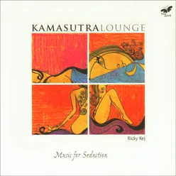 Kamasutra Lounge - Music for Seduction