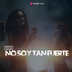 No Soy Tan Fuerte