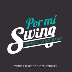 Por Mí, Swing!