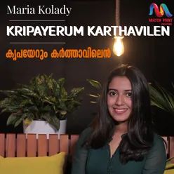 Kripayerum Karthavilen - Single