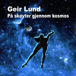 På skøyter gjennom kosmos