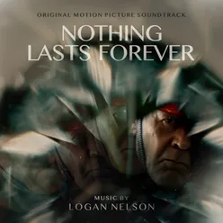 Nothing Lasts Forever (Original Motion Picture Soundtrack)