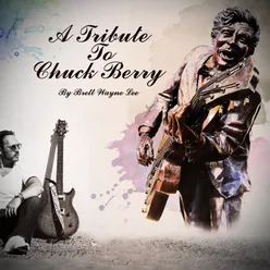 A Tribute to Chuck Berry