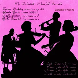 Berkeley: Concertino, Op. 48 - Cooke: Sonata (1964) - Leclair: Trio Sonata In D - Handel: Trio Sonata In C