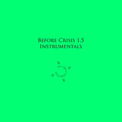 Before Crisis 1.5 (Instrumentals)