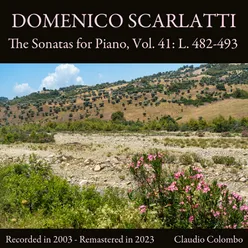 Domenico Scarlatti: The Sonatas for Piano, Vol. 41: L. 482-493 (Remastered in 2023)