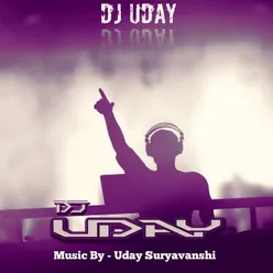 EDM Tune By DJ Uday (Uday Suryawanshi)