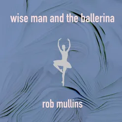 Wise Man and the Ballerina
