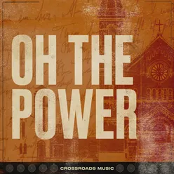 Oh the Power (Live)