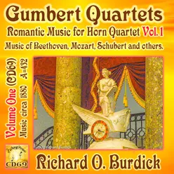Gumpert Quartets, Vol. 1: Romantic Music for Horn Quartet