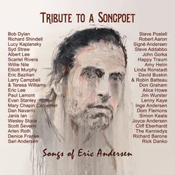 Tribute to a Songpoet: Songs of Eric Andersen